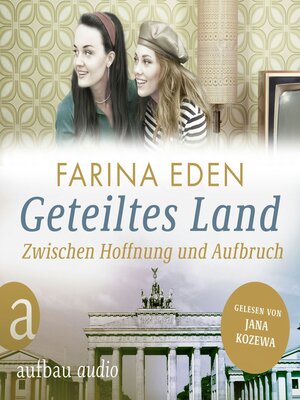 cover image of Geteiltes Land--Zwischen Hoffnung und Aufbruch--Roman einer deutschen Familie--Die DDR-Saga, Band 3 (Ungekürzt)